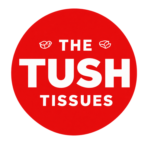 The Tush Tissues